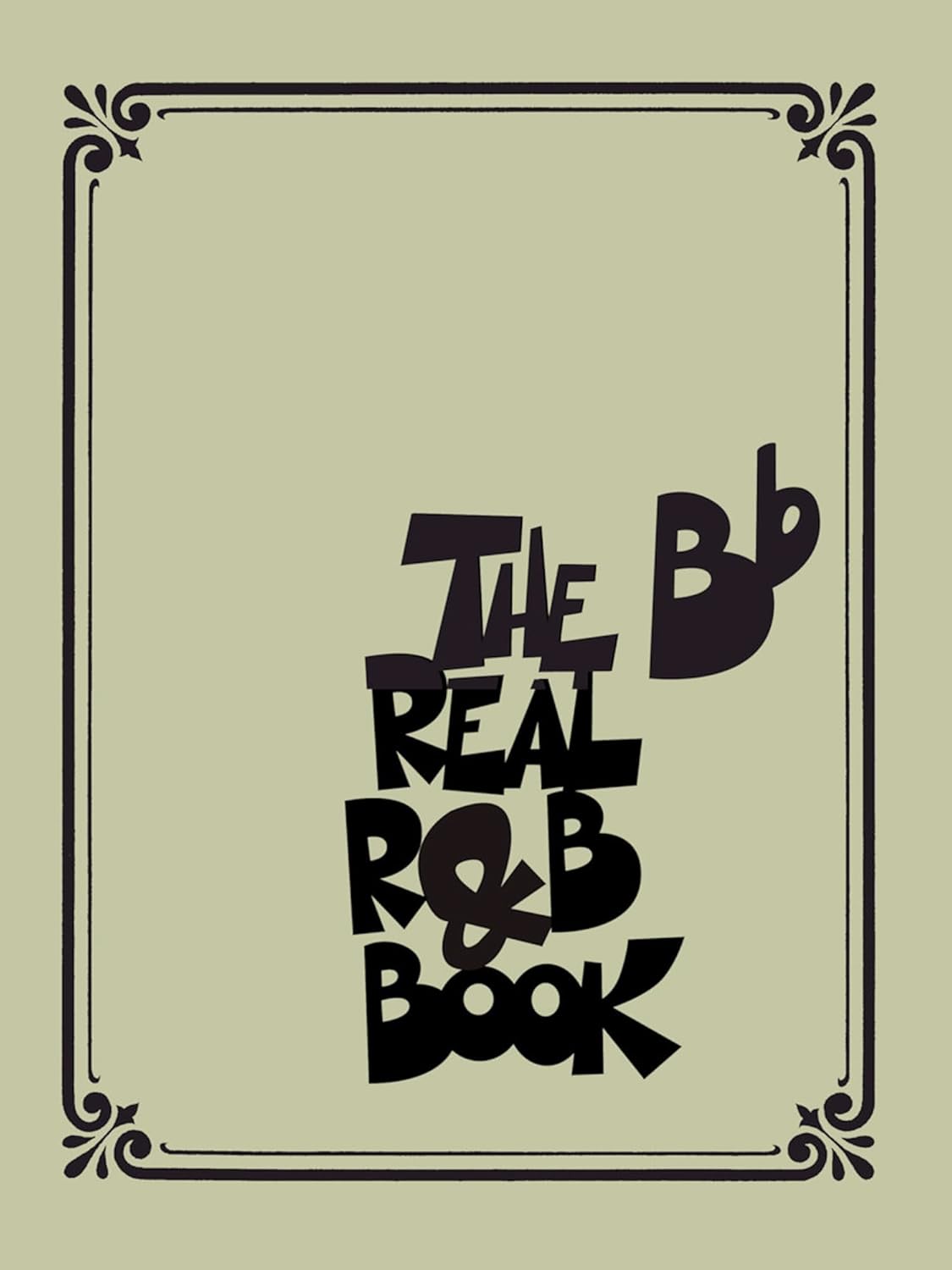 The Real R&B Book B-Flat Instruments Sheet Music Collection | Jazz and Soul Fake Book for Trumpet, Clarinet, Tenor Saxophone | 265 Classic Rhythm and Blues Hits with Lyrics | Spiral Bound Songbook      Paperback – November 1, 2018