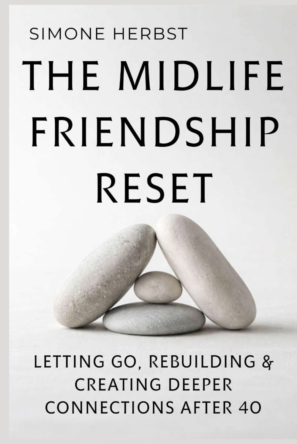 The Midlife Friendship Reset: Letting Go, Rebuilding & Creating Deeper Connections After 40