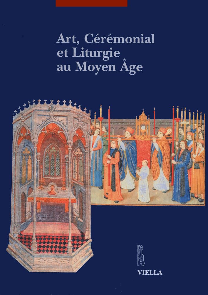 Art, Ceremonial Et Liturgie Au Moyen Age: 1