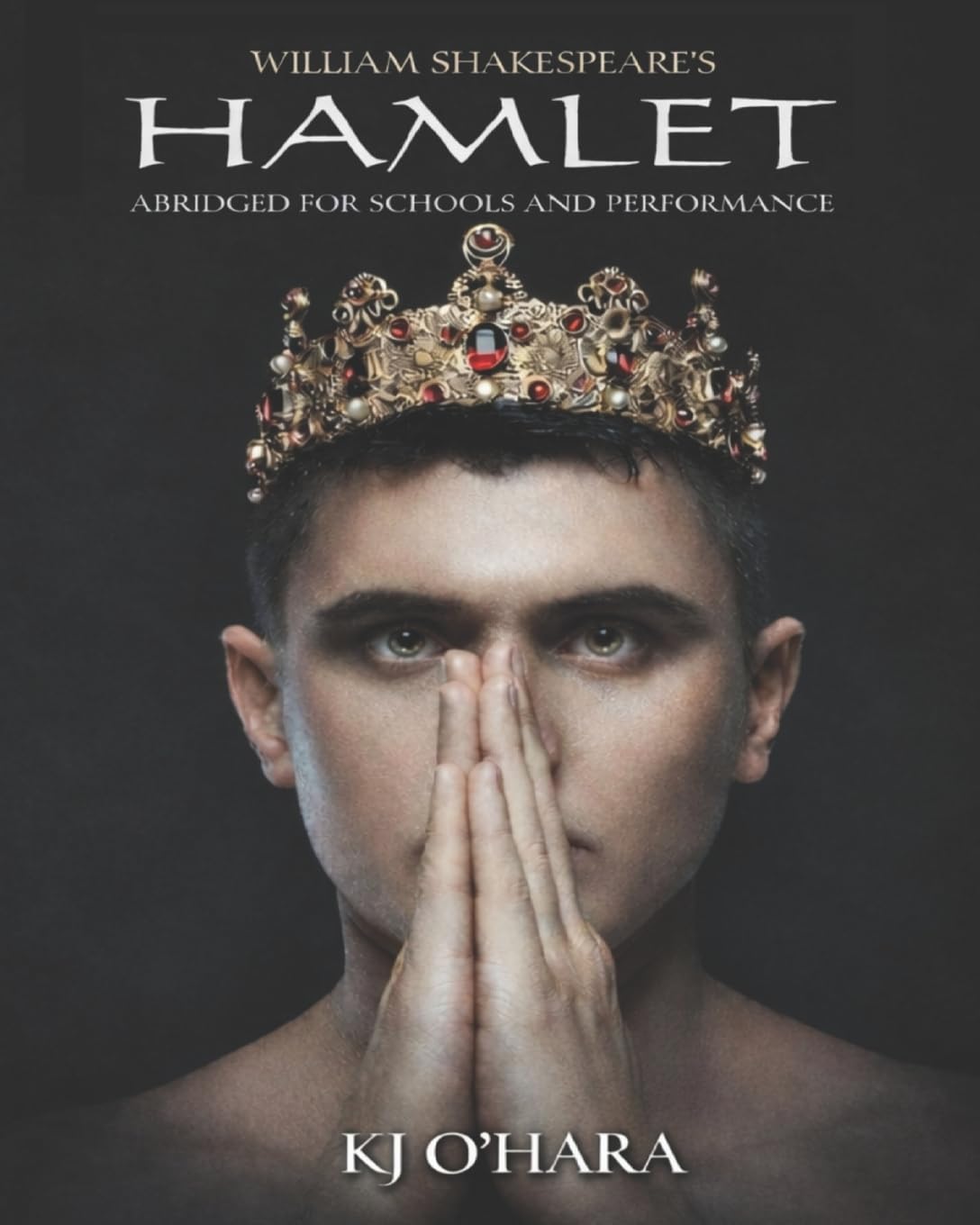 Hamlet: Abridged for Schools and Performance