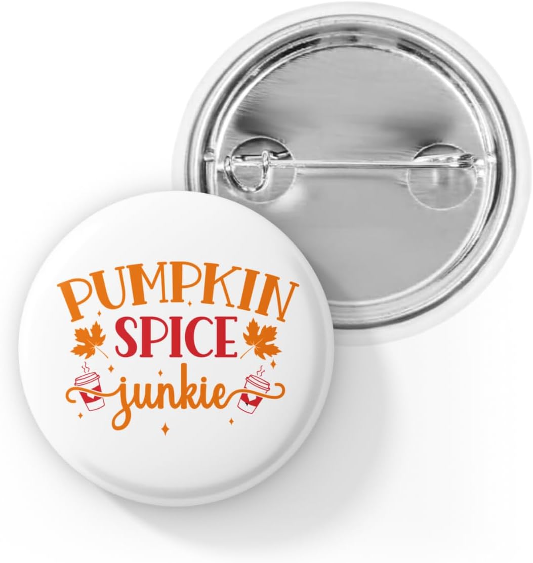 Pumpkin Spice Junkie Pin Button – Cute Fall Pin – Foodie, Coffee & Pumpkin Lover Gift – Autumn Seasonal Badge