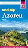 Reise Know-How InselTrip Azoren: Reisef&uuml;hrer mit Wanderungen, Faltplan und kostenloser Web-App