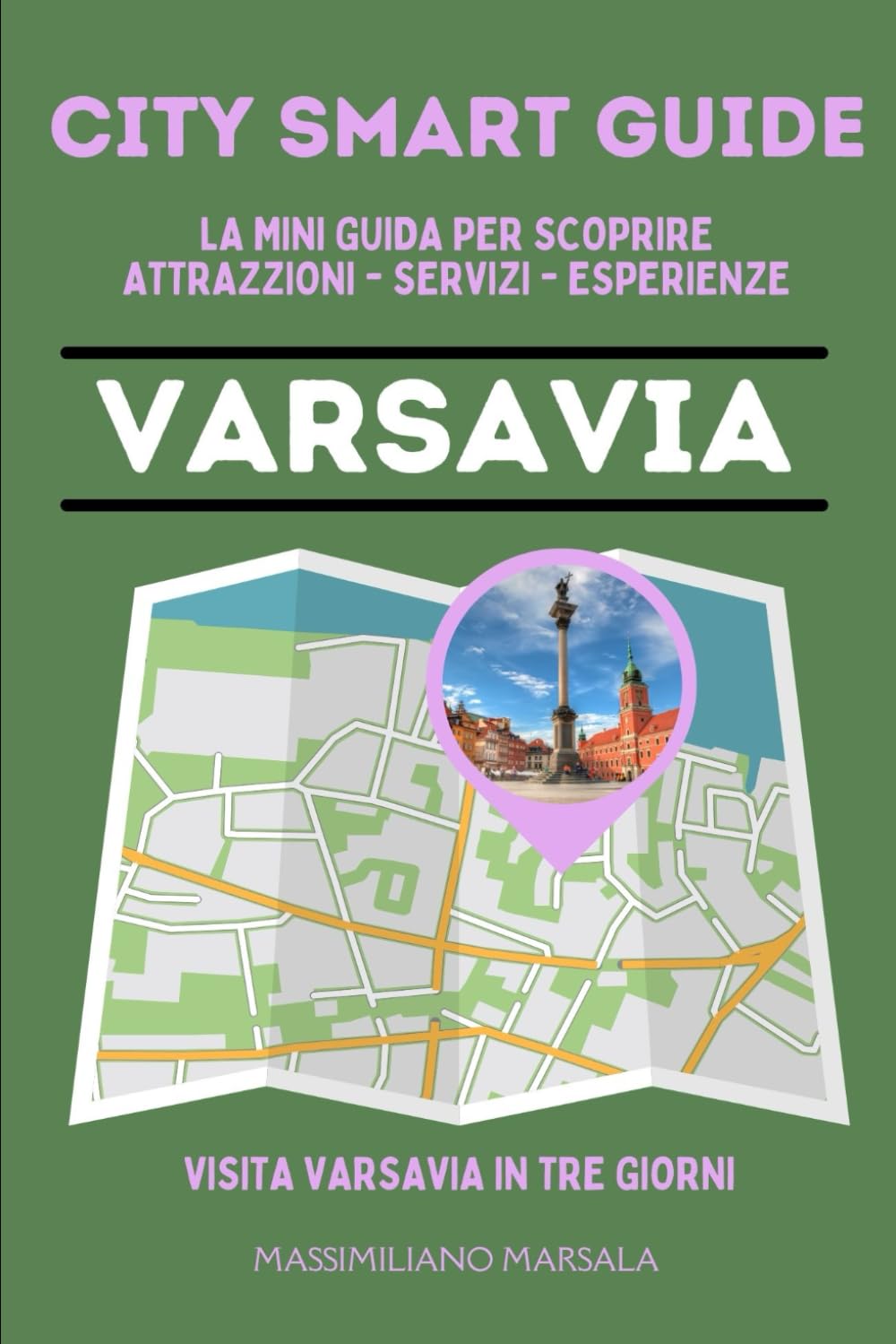 CITY SMART GUIDE VARSAVIA. La mini guida per scoprire Attrazioni, Servizi ed Esperienze.: 16