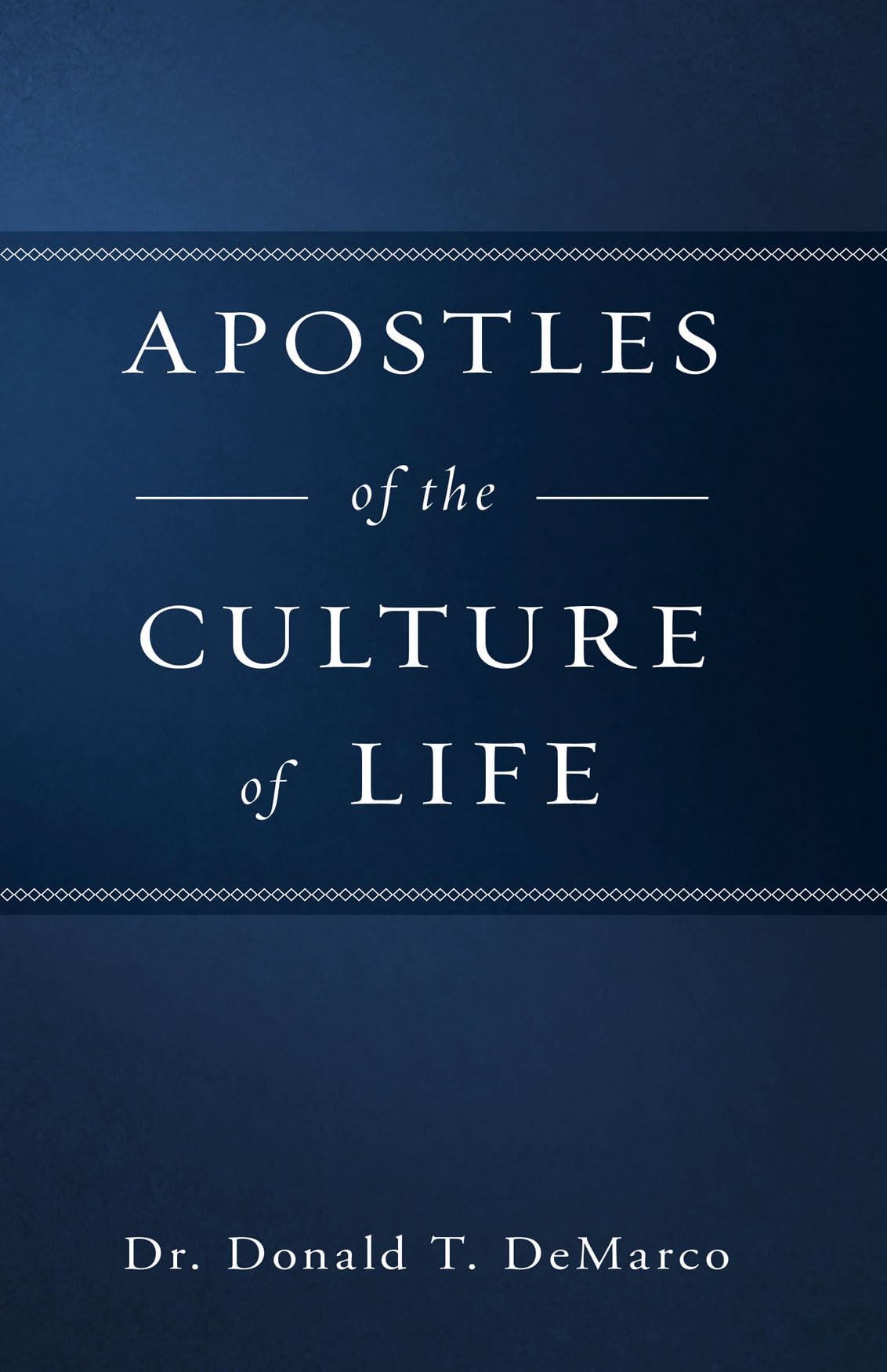 Buy Apostles of the Culture of Life — BookShops.in