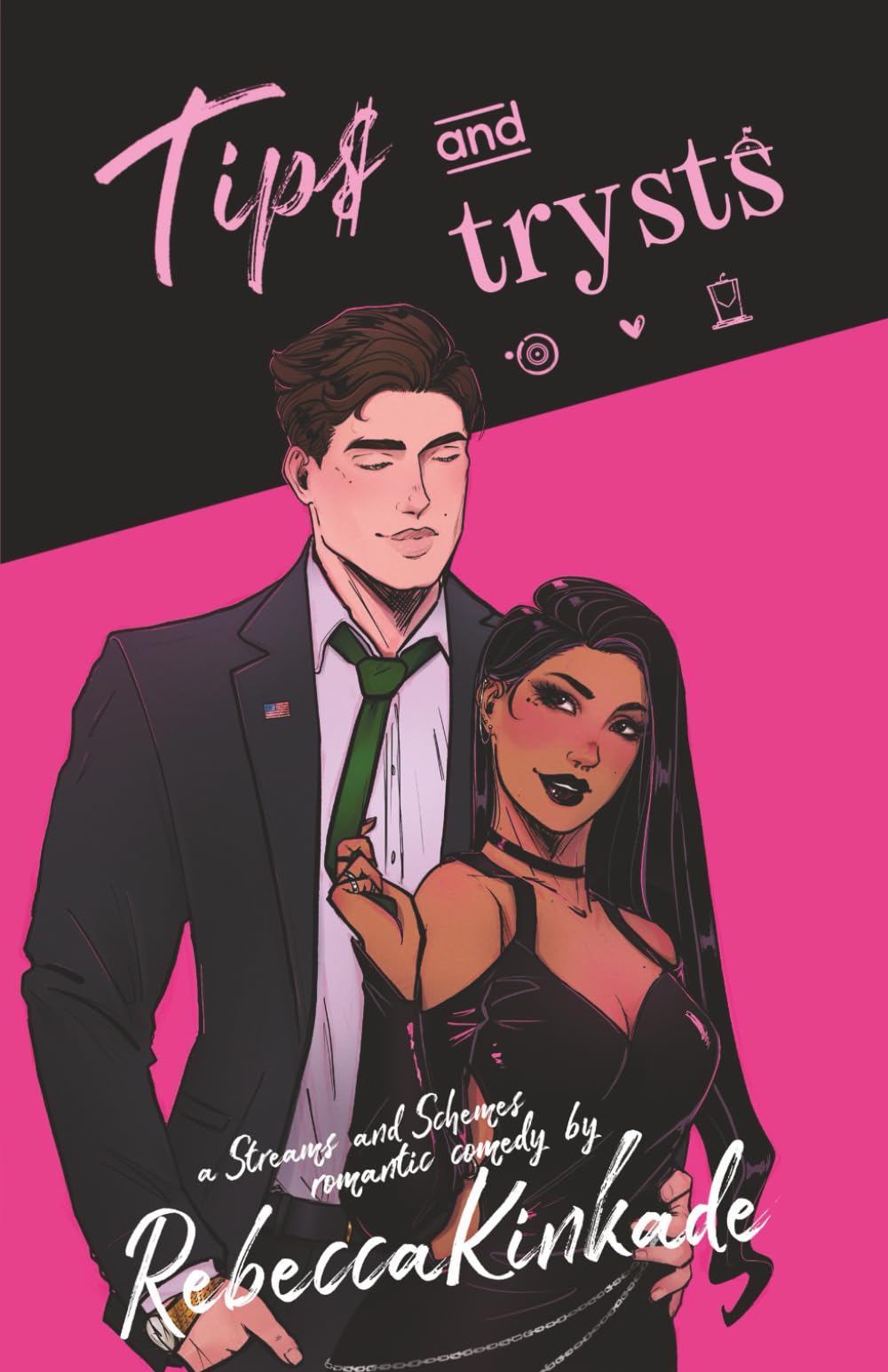 Tips and Trysts: A Spicy Romantic Comedy: 2 (Streams and Schemes)