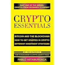 Crypto Essentials Bitcoin and the Blockchain - How to get started in Crypto - Different investment strategies