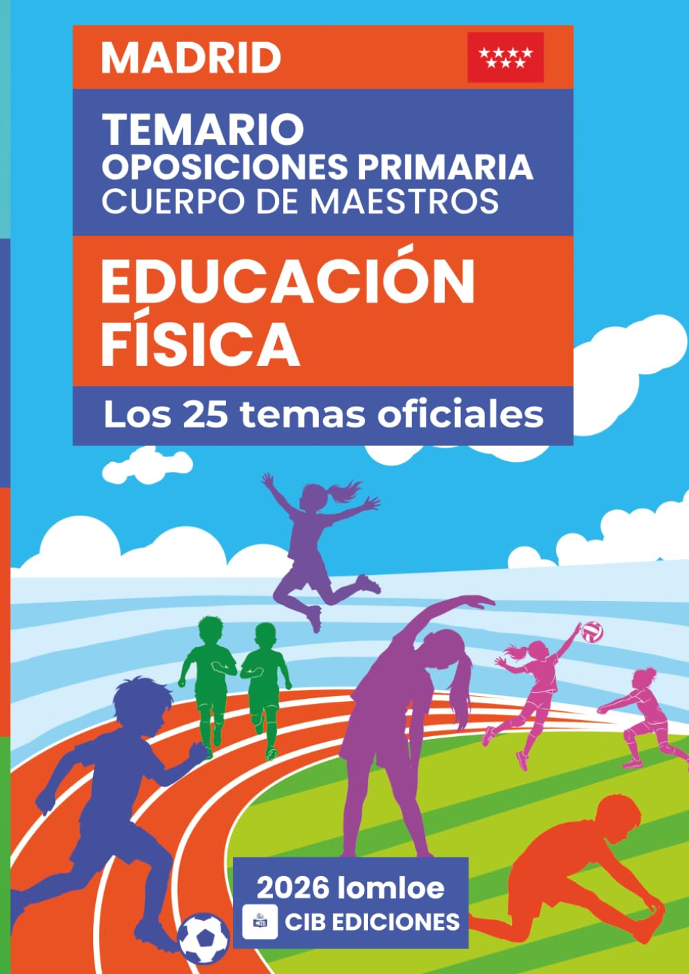 Temario oposiciones Primaria EDUCACIÓN FÍSICA 2026: Los 25 temas oficiales de MADRID