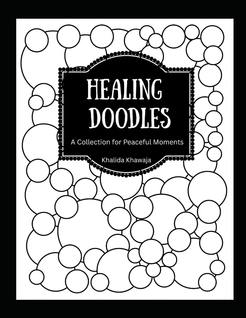Healing Doodle: A collection of Peaceful Moments