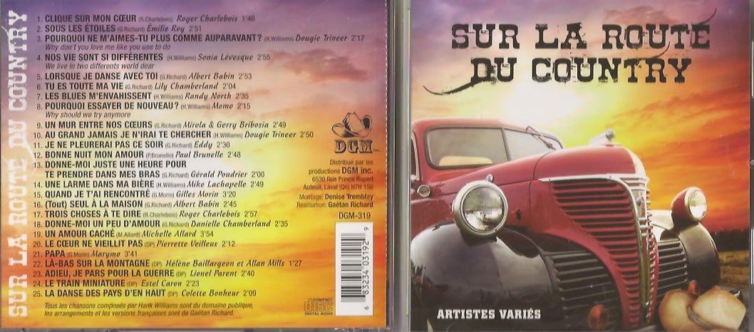 SUR LA ROUTE DU COUNTRY - 25 CHANSONS COUNTRY [Audio CD] Roger Charlebois, Emilie Roy, Dougie Trineer, Sonia Levesque, Albert Babin, Lily Chamberland, Randy North, Momo, Gerry Bribosia, Paul Brunelle, Gerald Poudrier, Mike Lachapelle, Gilles Morin, Danielle Chamberland, Michelle Allard, Estel Caron,