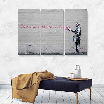 Banksy Canvas Print What We Do in Life Echoes in Eternity Graffiti NYC USA Street Art Banksy Wall Art 3 Piece Medium