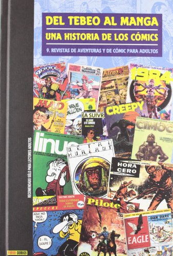 Del Tebeo Al Manga. Una Historia De Los Cómics 9. Revistas De Aventuras Y De Cómics Para Adultos