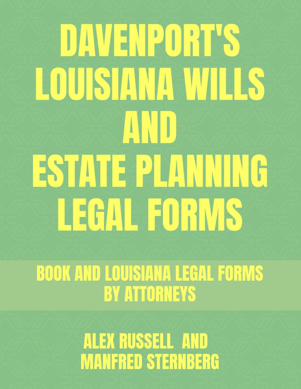Davenport's Louisiana Wills And Estate Planning Legal Forms