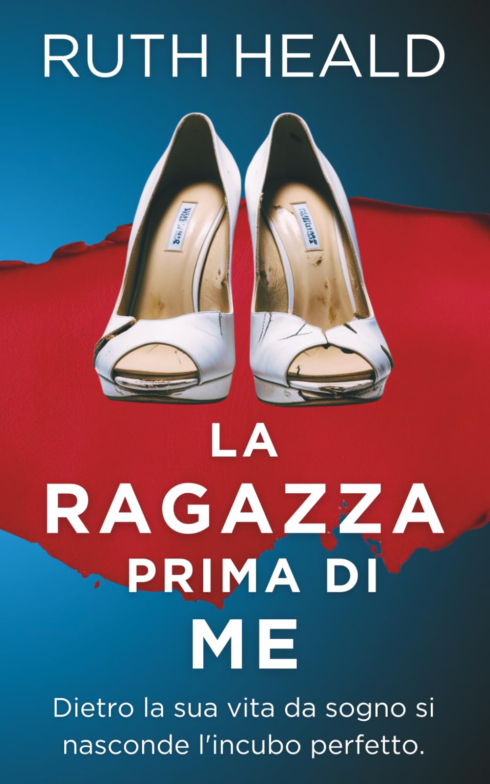 La ragazza prima di me: Un thriller psicologico pieno di suspense e segreti oscuri