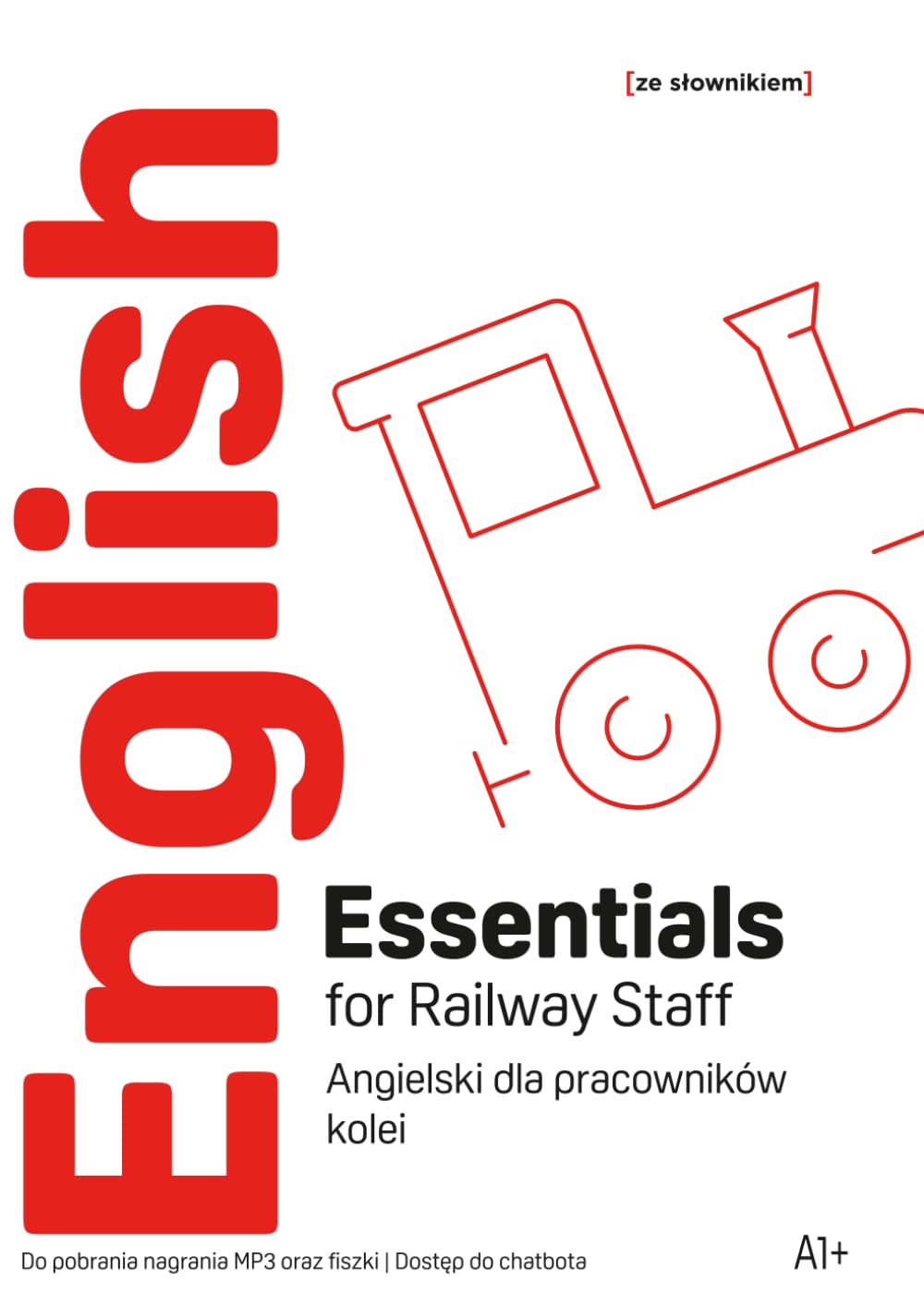 English Essentials for Railway Staff A1+ - Angielski dla pracowników kolei