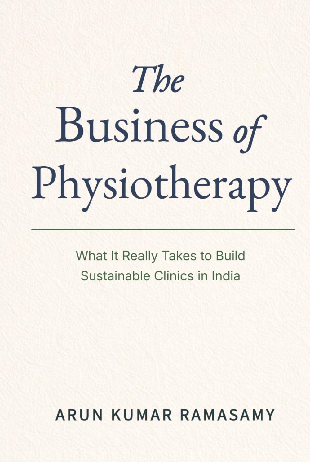The Business of Physiotherapy: What It Really Takes to Build Sustainable Clinics in India