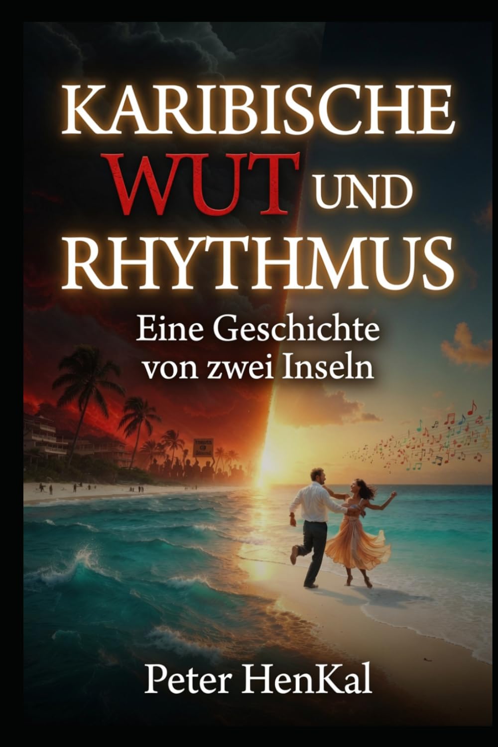 KARIBISCHE WUT UND RHYTHMUS. Eine Geschichte von zwei Inseln
