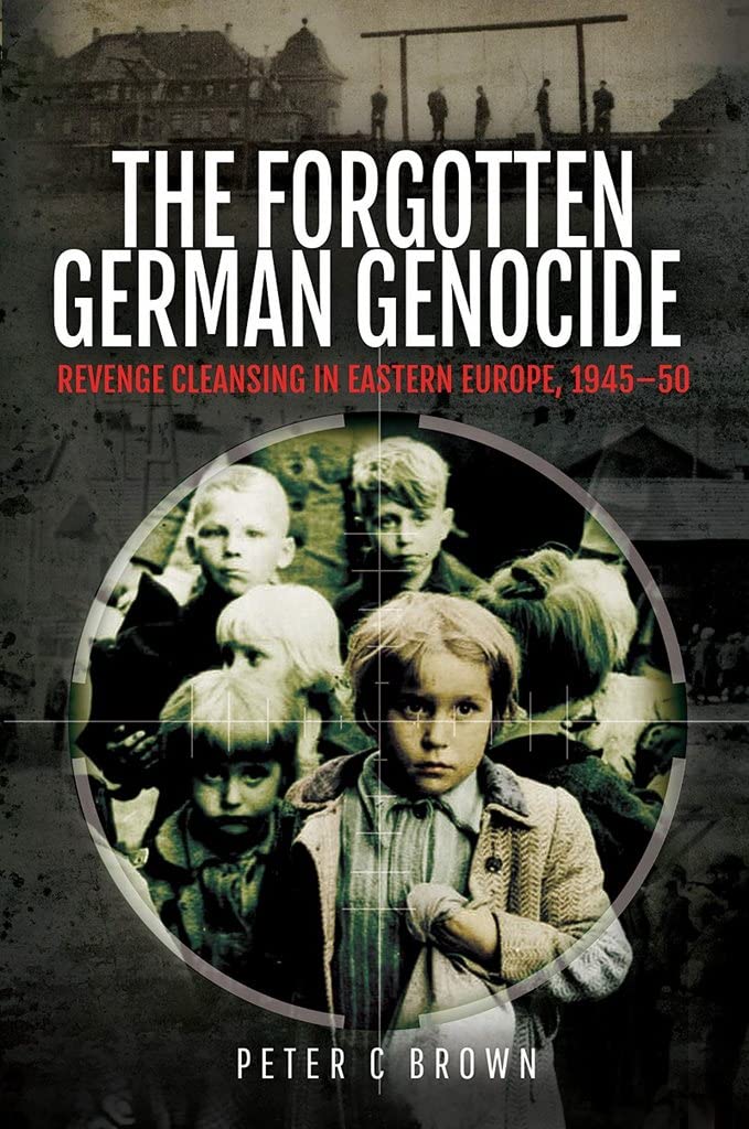 The Forgotten German Genocide by Peter C Brown (Hardback Book)