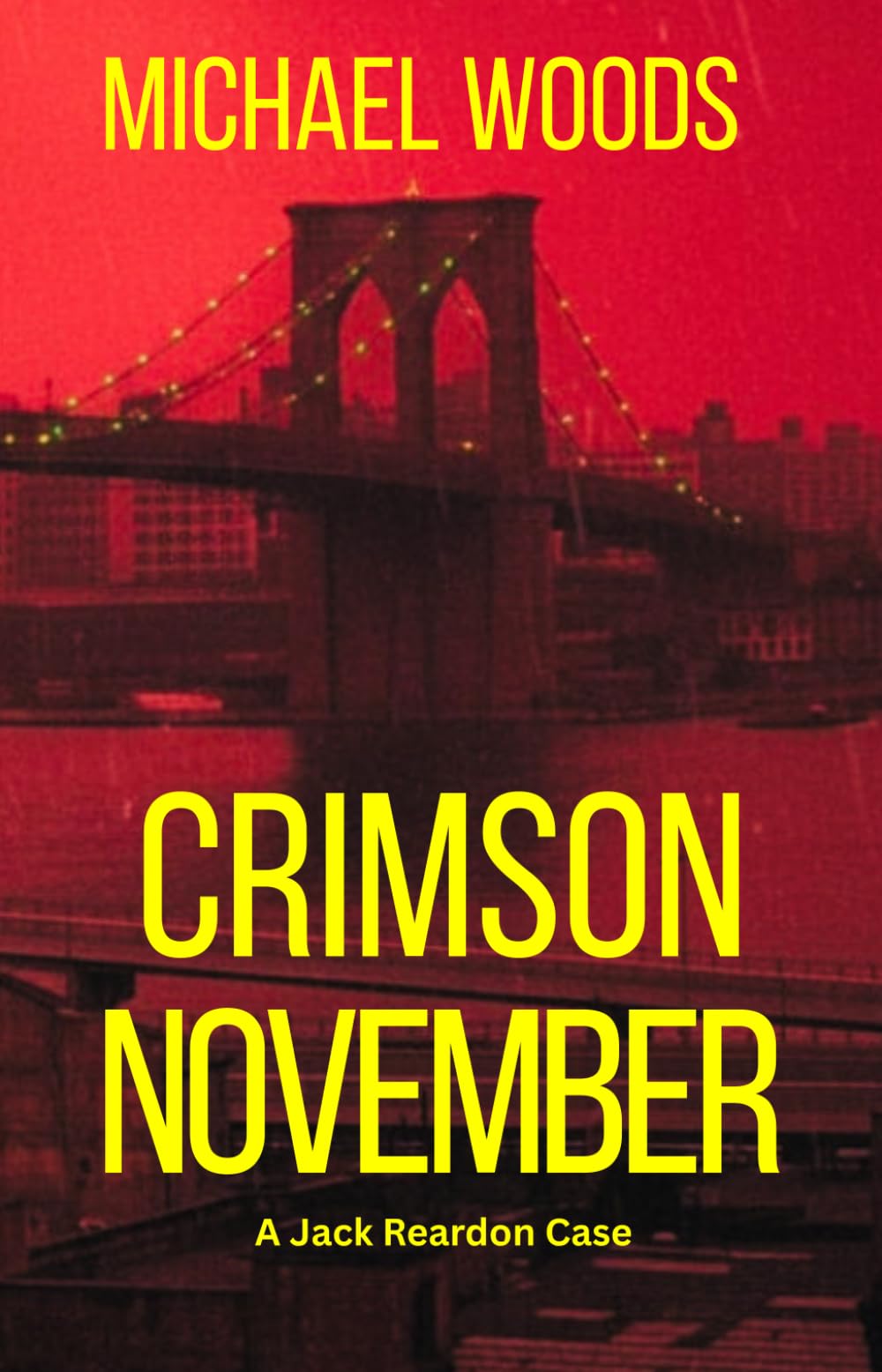 Crimson November: Mystery Crime thriller. New york crime noir thriller. 1970s murder thriller. Detective thriller. Murder in New York.