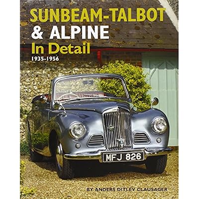 Sunbeam-Talbot and Alpine in Detail, 1938-1957