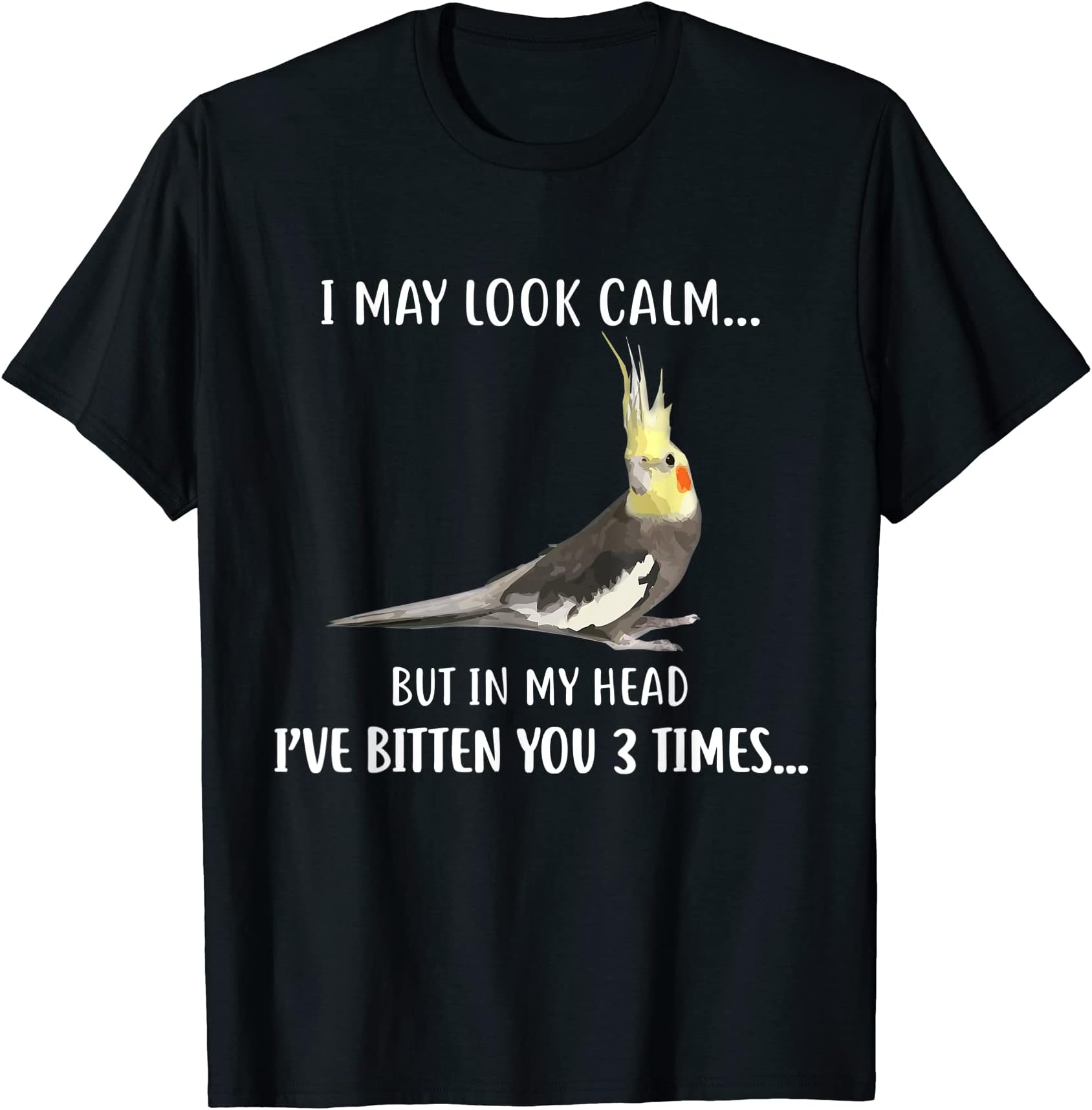 Funny Cockatiel Shirt, Cockatiel T-ShirtCute Cockatiel Shirt, I've Bitten You Cockatiel T-Shirt T-Shirt