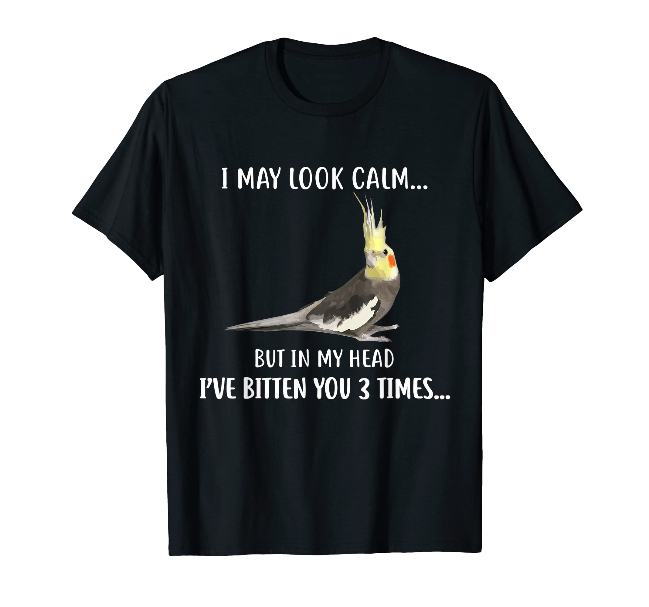 Funny Cockatiel Shirt, Cockatiel T-ShirtCute Cockatiel Shirt, I've Bitten You Cockatiel T-Shirt T-Shirt