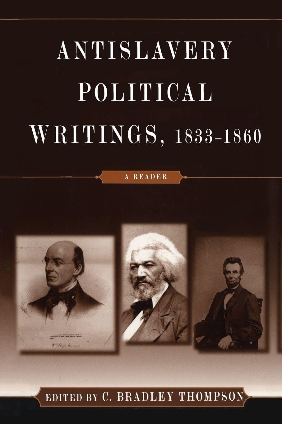 Anti-Slavery Political Writings, 1833-1860: A Reader