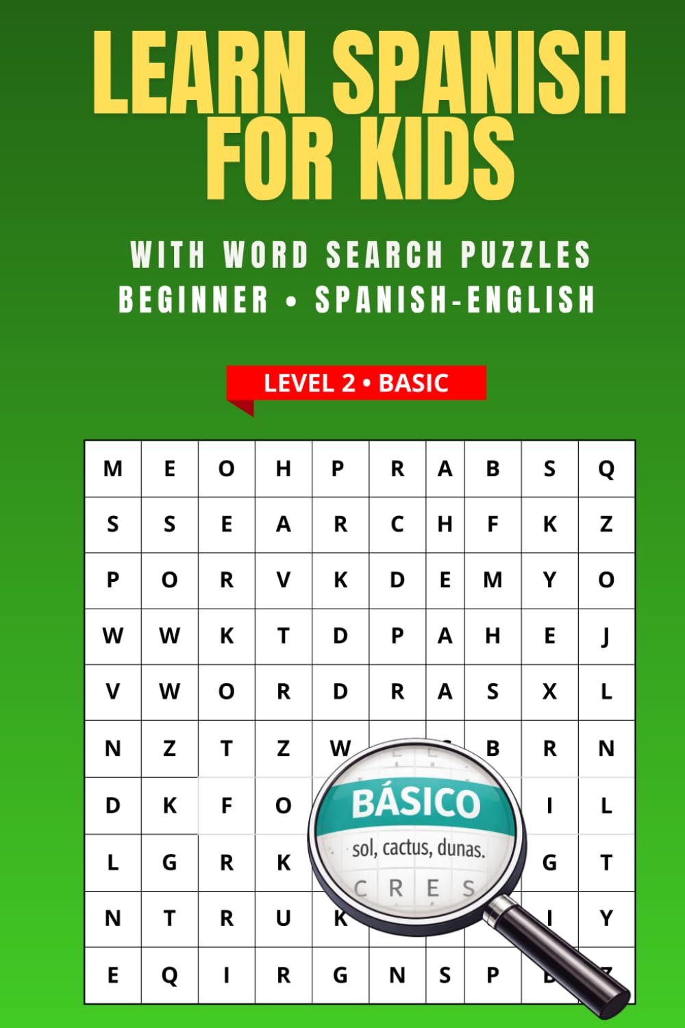 SPANISH-ENGLISH WOIRD SEARCH: Progressive Bilingual Learning System BASIC