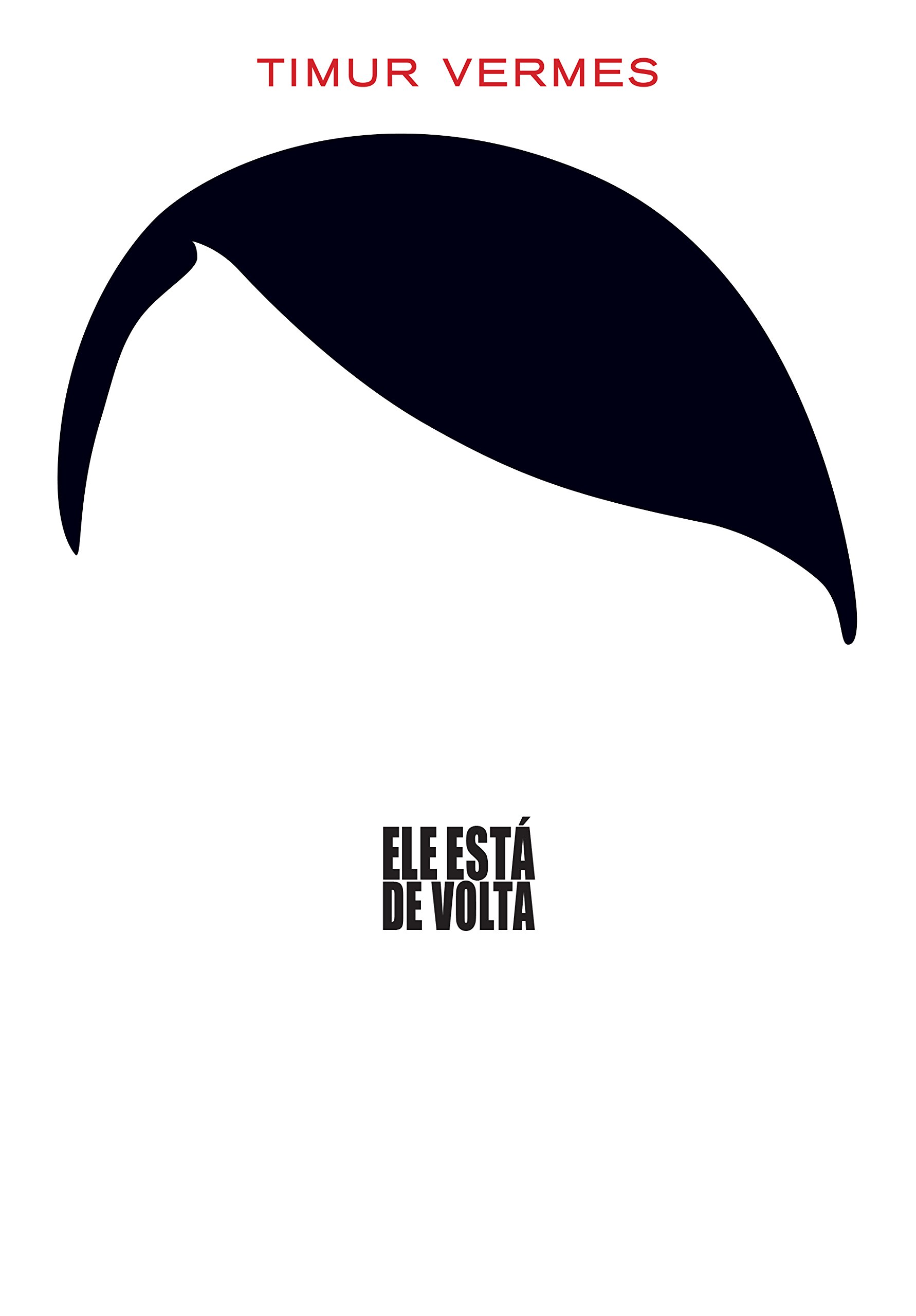 Ele está de volta (Portuguese Edition)
