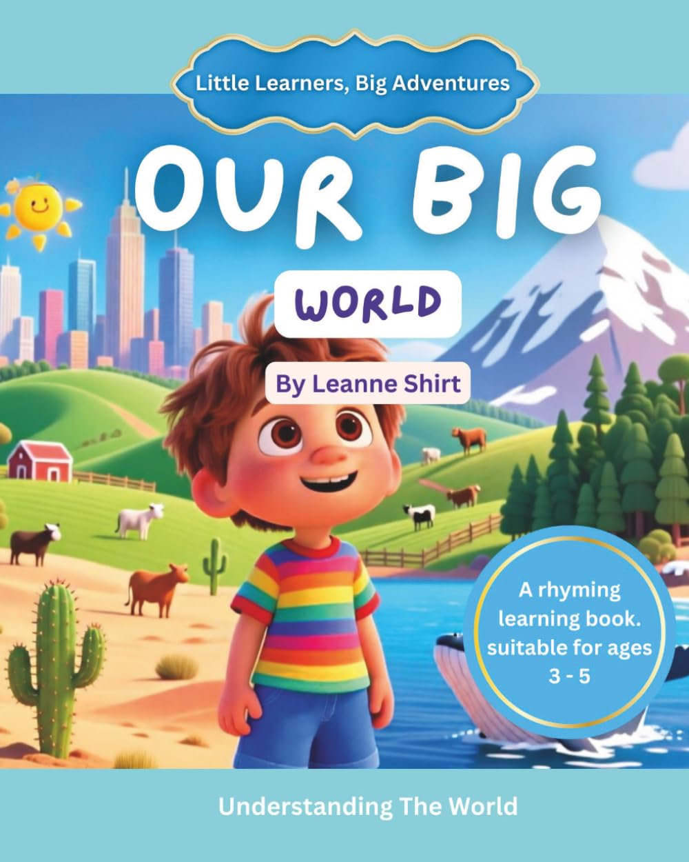Our Big World: Little Learners, Big Adventures - Understanding The World Collection