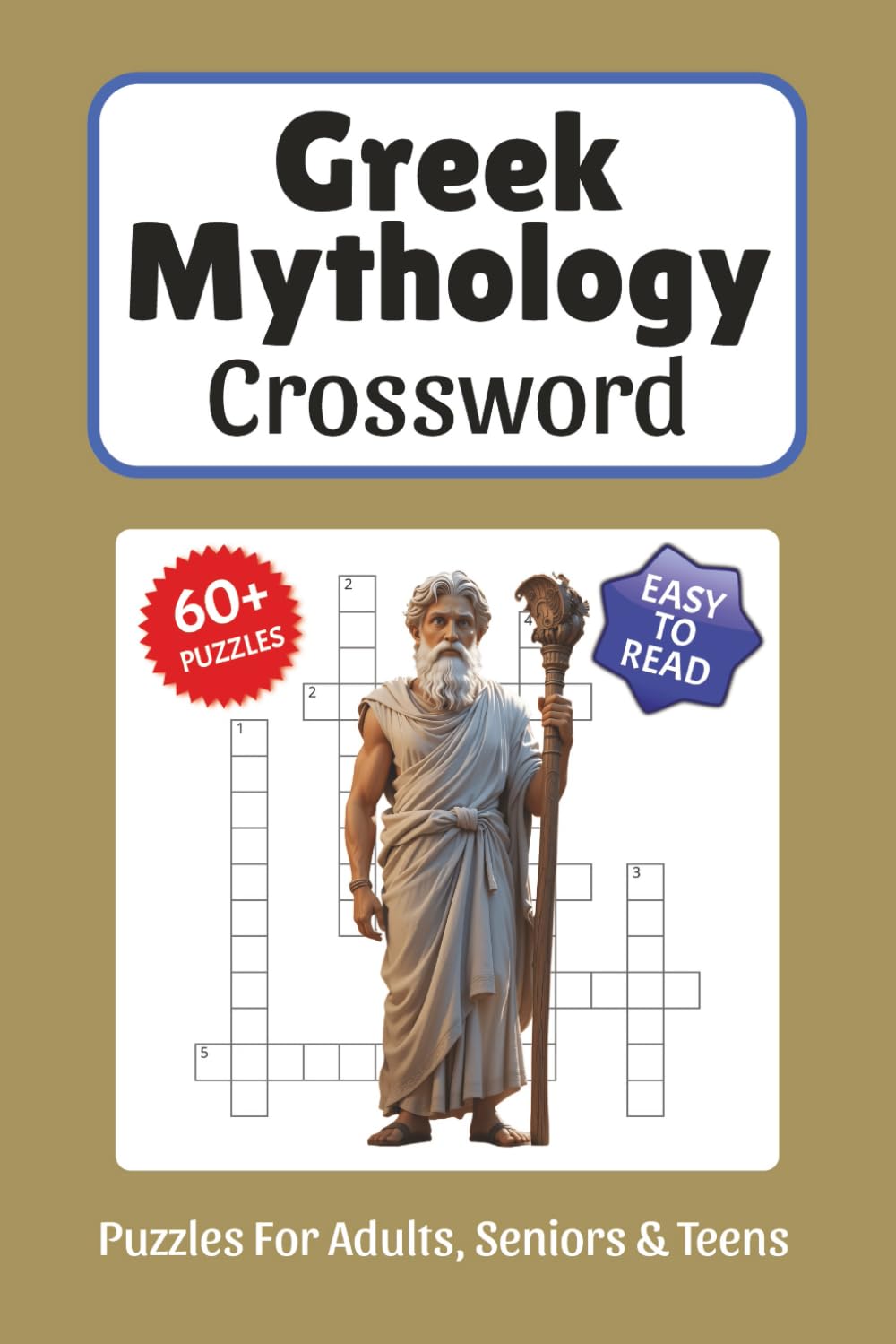 Greek Mythology Crossword Puzzles: Crossword Puzzles about Zeus, Poseidon, Gods, Mythical Creatures and More, 6x9 ,120 pages, Easy to Read Print, ... Gift for Vacations, Holidays, and Free Times