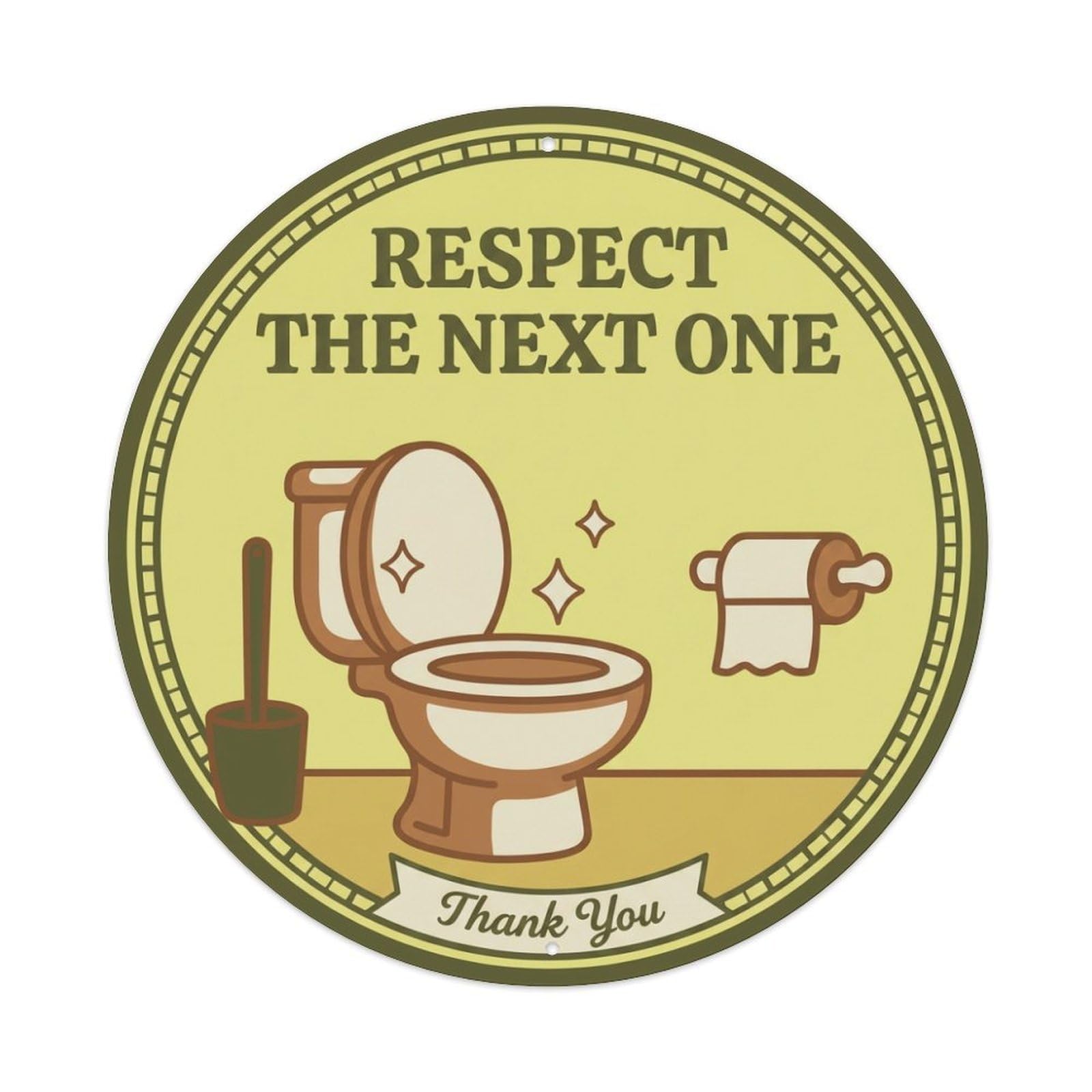 Toilet Clean Bathroom Reminder Respect The Next One Metal Tin Sign