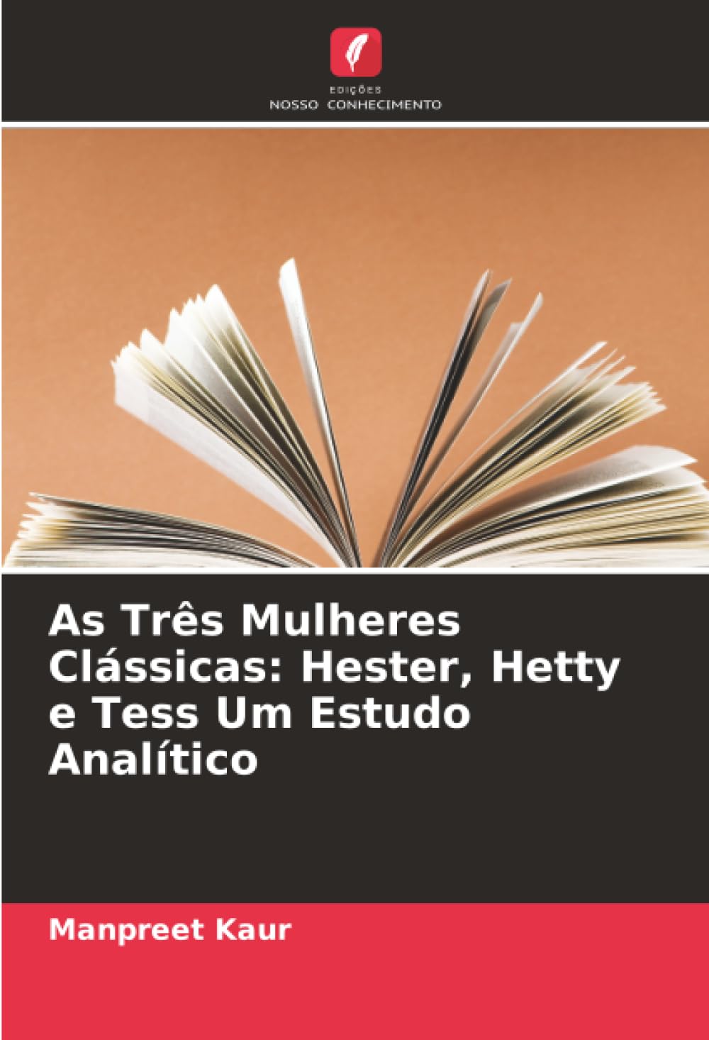 As Três Mulheres Clássicas: Hester, Hetty e Tess Um Estudo Analítico