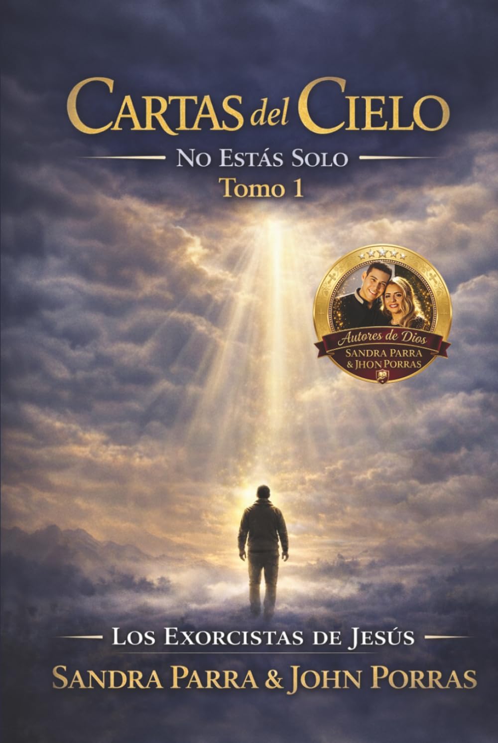 CARTAS DEL CIELO: NO ESTAS SOLO, TOMO 1