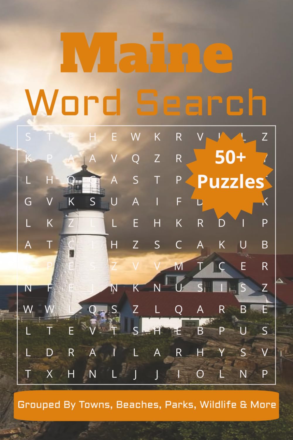 Maine Word Search Puzzle Book: Grouped By Towns, Beaches, Parks, Wildlife & More | Easy to Read Print | 6x9 Inches, 110 Pages | Solutions Included