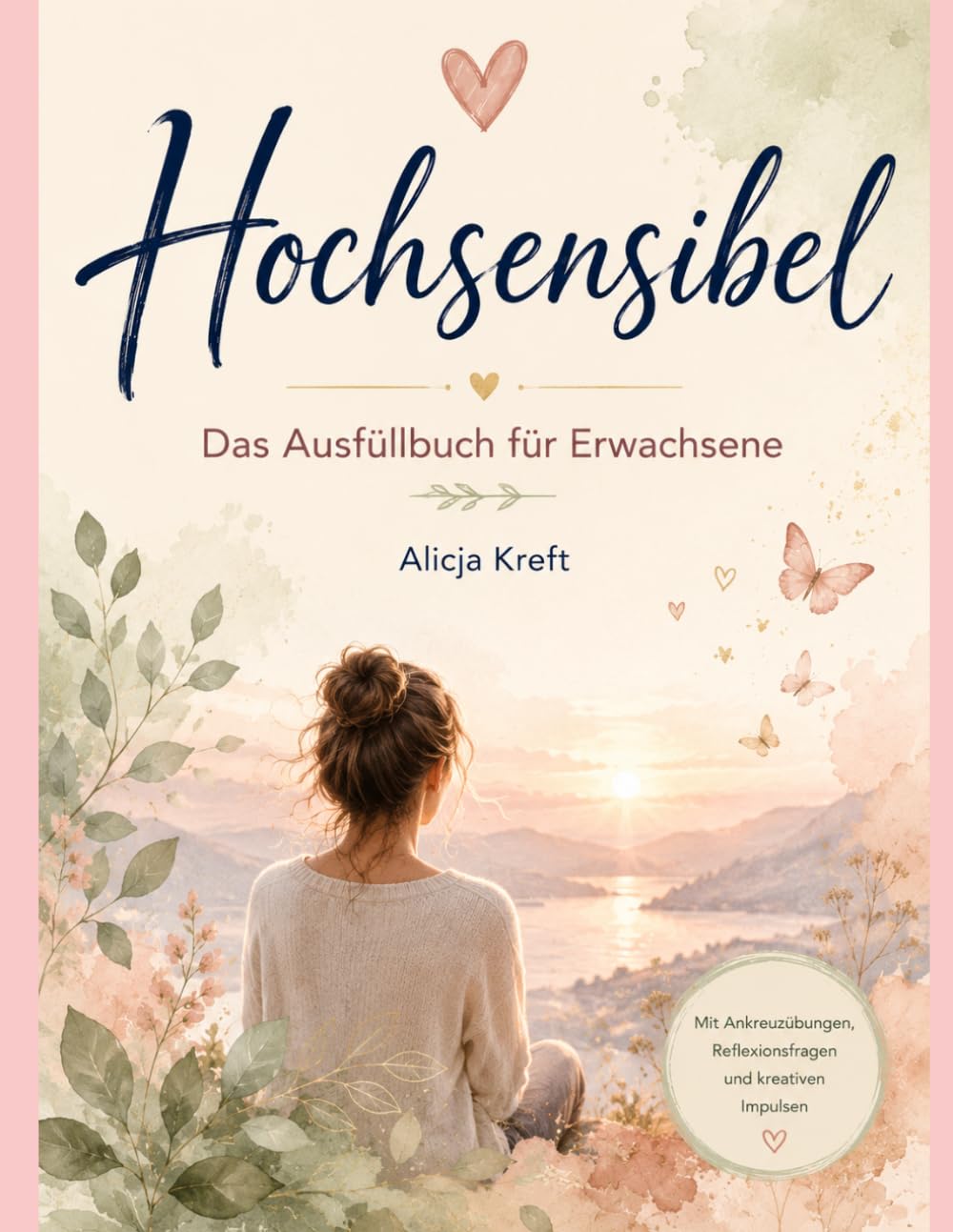Hochsensibel: Das Ausfüllbuch für Erwachsene
