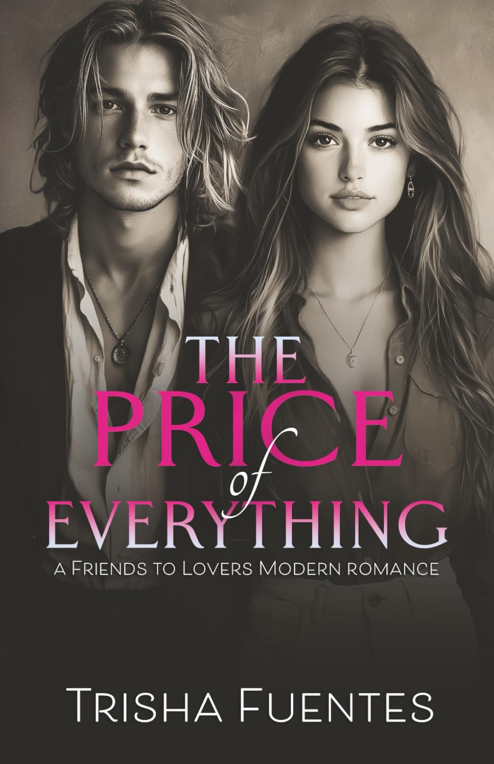 The Price of Everything: A Friends to Lovers Modern Romance