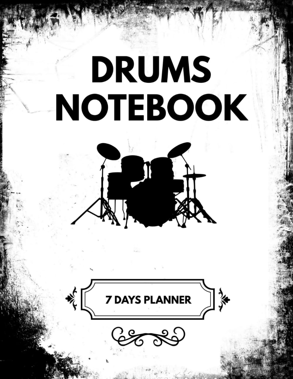 DRUMS NOTEBOOK: 7 DAYS PLANNER