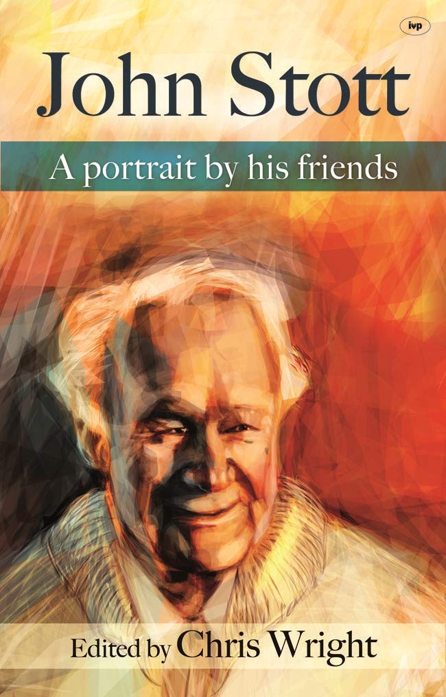 John Stott – A Portrait By His Friends Wright Hardback SPCK – IVP 9781844745166