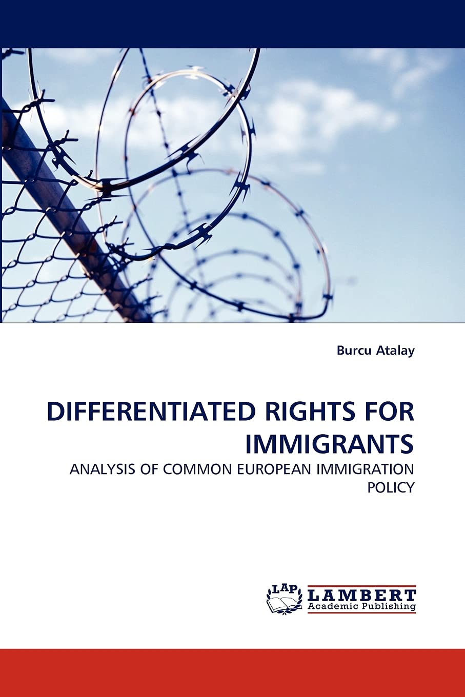 DIFFERENTIATED RIGHTS FOR IMMIGRANTS: ANALYSIS OF COMMON EUROPEAN IMMIGRATION POLICY