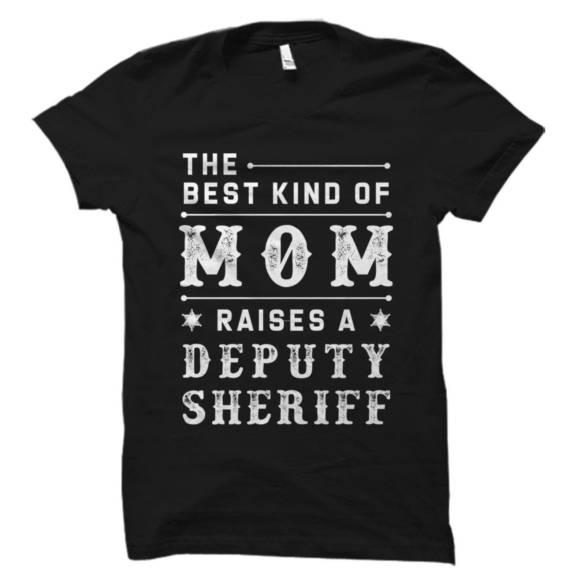 GenericTee Shirt Deputy Sheriff Mom Gift Deputy Sheriff Mom Shirt Deputy Sheriff Gift Mom Of Deputy Sheriff Gift Mom Of Sheriff Gift Bests Mom Deputy Shirt