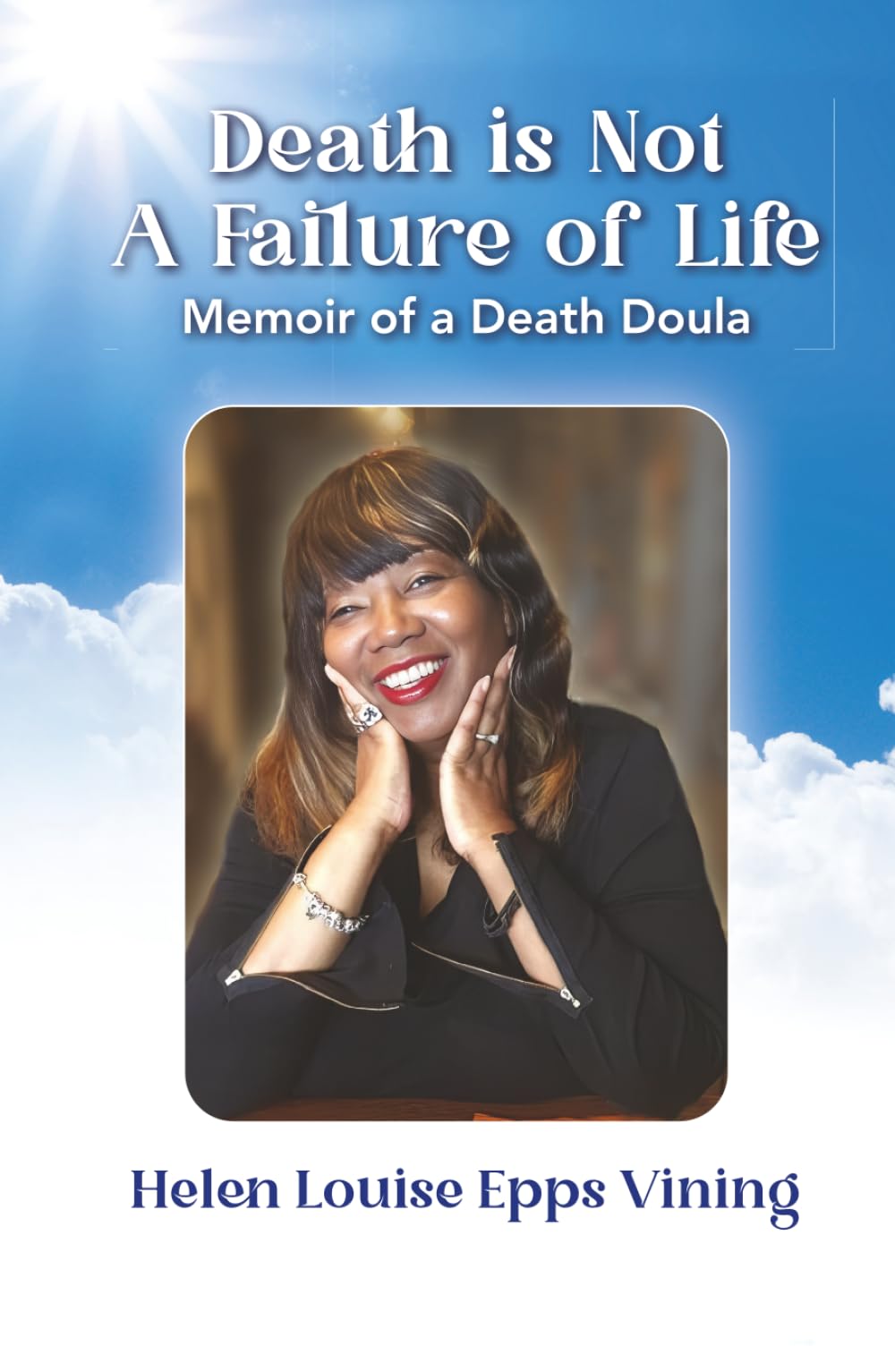 Death is Not a Failure of Life: Memoir of a Death Doula