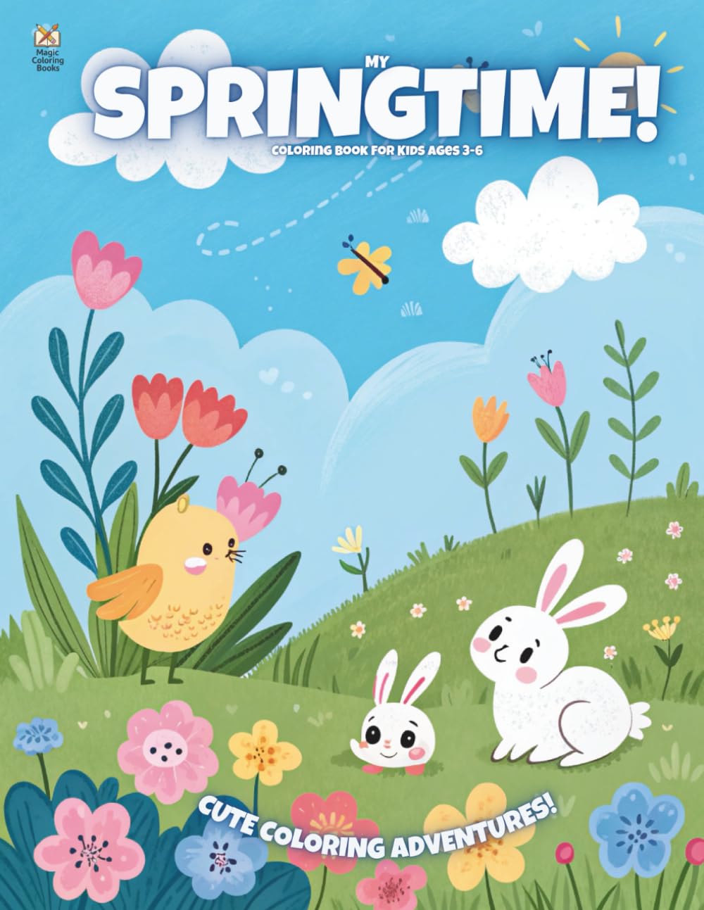My Springtime!: Coloring Book For Kids Ages 3-6 (Magic Coloring Books Collection)
