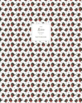 Paperback Robin Notebook - Ruled Pages - 8x10 - Large: (White Edition) Fun Christmas notebook 192 ruled/lined pages (8x10 inches / 20.3x25.4 cm / Large Jotter) Book