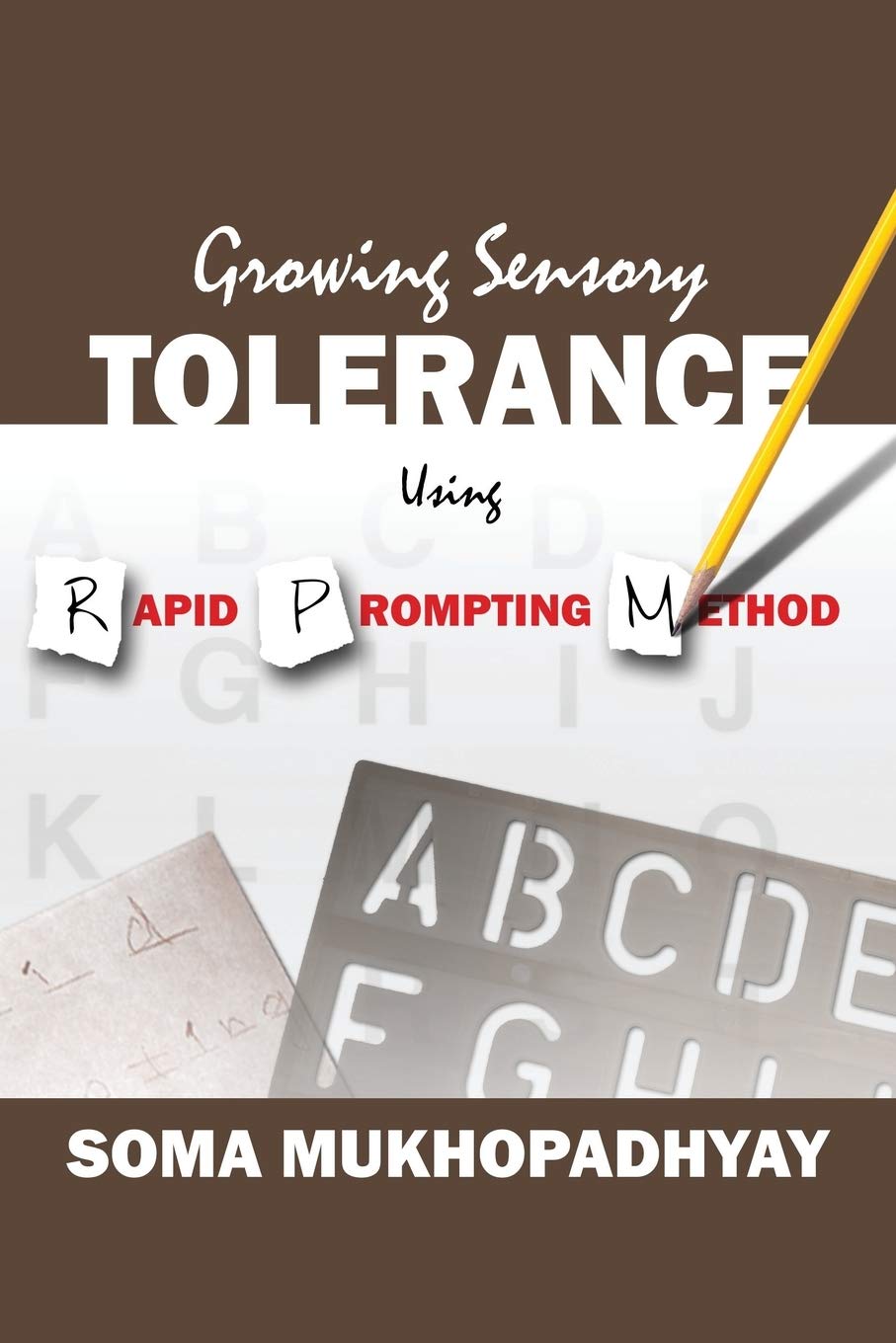 Growing Sensory Tolerance Using Rapid Prompting Method      Paperback – October 13, 2018