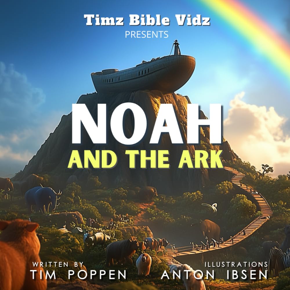 Noah and the Ark: A Story of Faith and Trust