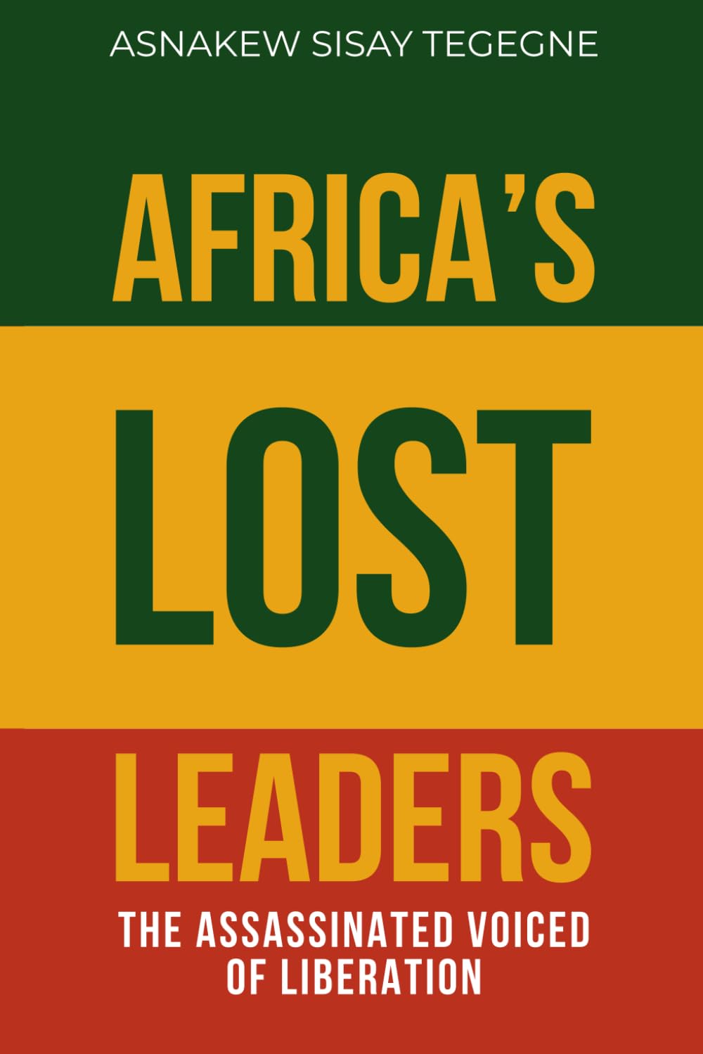 Africa’s Lost Leaders
