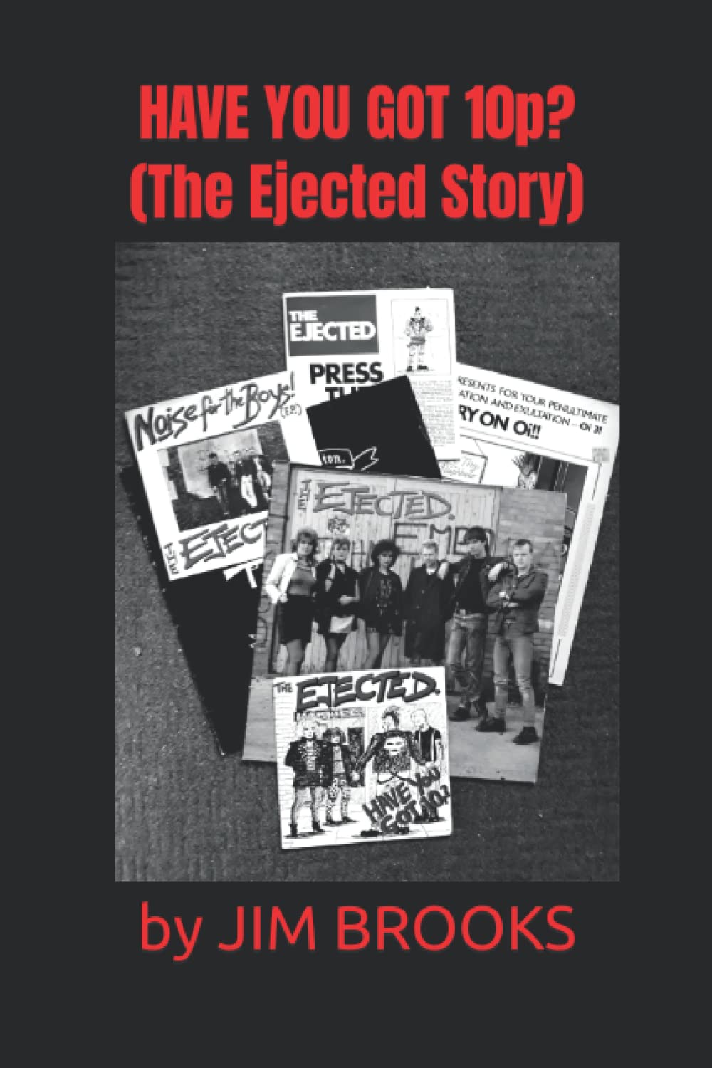 HAVE YOU GOT 10p? (The Ejected Story)