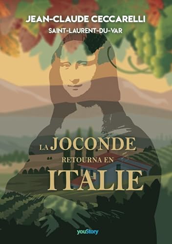 La Joconde retourna en Italie