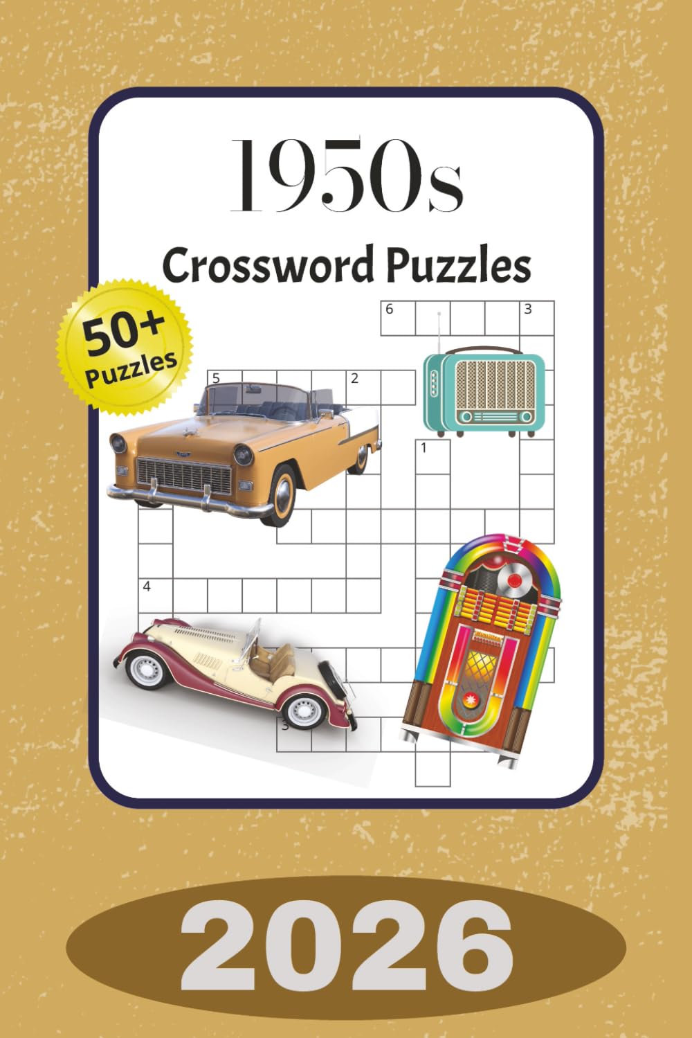 1950s Crossword Puzzles: Nostalgic Crossword Puzzles: Crossword Puzzles with Easy to Read Print about the 1950s, Post-war Culture, TV Memories and ... Relive Baby Boomer Memories from the 1950s