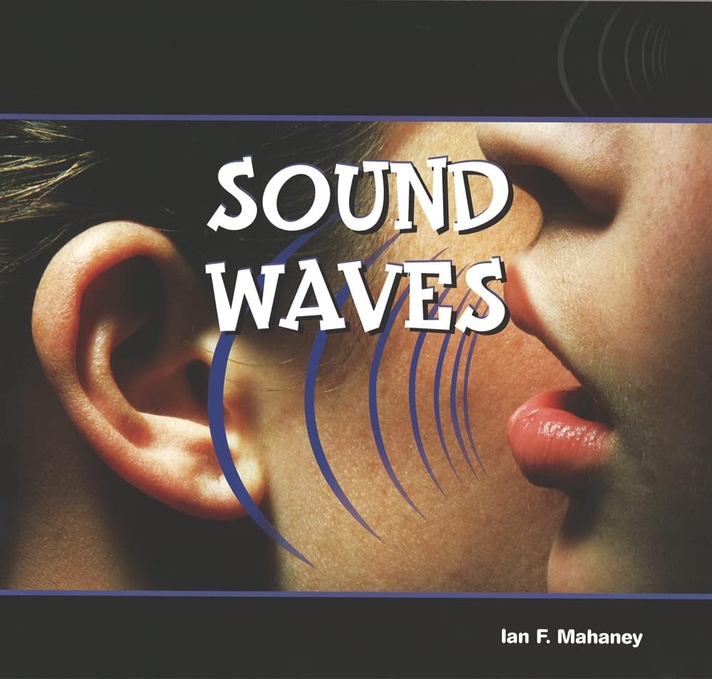 Sound Waves (Energy in Action)